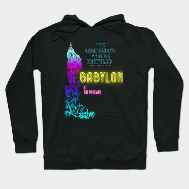 Babylon Nightclub Hoodie by LJK Oliva Books